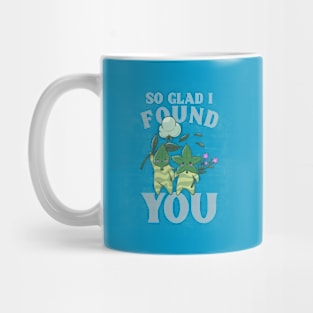 So Glad I Found You Mug